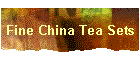 Fine China Tea Sets