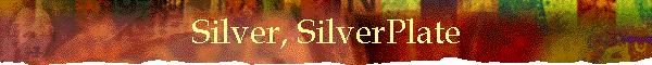 Silver, SilverPlate