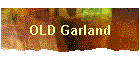 OLD Garland